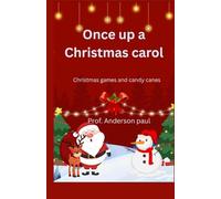 Once upon a Christmas carol: Christmas games and candy canes