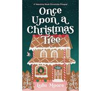Once Upon a Christmas Tree: A swoony, one night stand, holiday, vacation romance