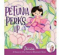 Once Upon A Dance Petunia Perks Up (Copertina rigida)