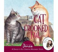 Once Upon A Dance The Cat with the Crooked Tail (Copertina rigida)