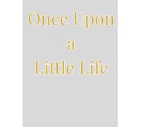 Once Upon a Little Life: A Baby Memory Book from Birth to Age Five this my title