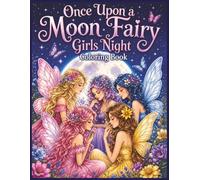 Once Upon a Moon Fairy Girls Night Coloring Book