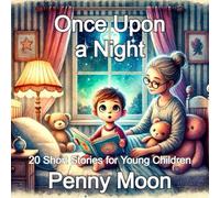 Once Upon a Night: 20 Short Stories for Young Children