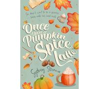 Once Upon a Pumpkin Spice Latte