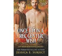 Once Upon a Rec Center Wish: MM Mpreg Shifter Romance