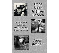 Once Upon A Silver Screen: A Golden Age of Hollywood Collection