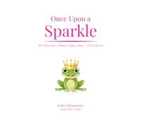 Once Upon a Sparkle: The Tacky Tales of Royale Funky Junque