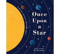 Once Upon a Star: A Poetic Journey Through Space: The Story of Our Sun