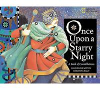 Once Upon a Starry Night: A Book of Constellations