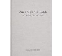 Once Upon a Table: A Tale as Old as Time
