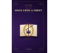 Once Upon a Theft: Every fairy tale needs a hero. This time, it's you.: 1
