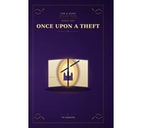 Once Upon a Theft: Every fairy tale needs a hero. This time, it's you.