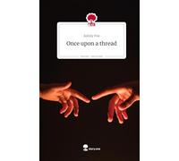 Once upon a thread. Life is a Story - story.one