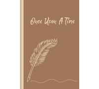 Once Upon A Time (brown): tan story journal literature notebook storytelling gift for friends and family
