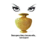 Once upon a time, c'era una volta...