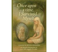 Once Upon A Time I Survived Myself