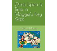 Once Upon a Time in Maggie’s Key West: 2