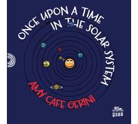 Once upon a time in the Solar System