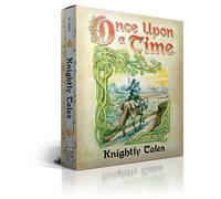 Once Upon a Time: Knightly Tales