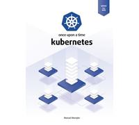 Once upon a time Kubernetes: Platform for managing containers (May 2025 edition)