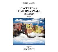 Once Upon A Time On A Small Island - [Edizioni Setteponti]