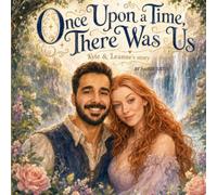 Once Upon a Time, There Was Us