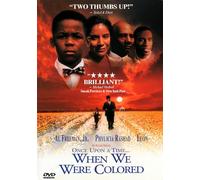 Once Upon a Time When We Were Colored