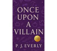 Once Upon A Villain: A Wickedly Yours Villain Anthology