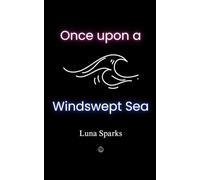 Once Upon a Windswept Sea