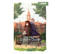 Once Upon a Witch's Death Light Novel 01: Worte des Abschieds, Tränen des Anfangs