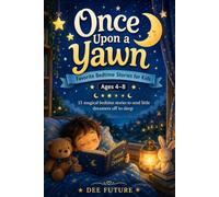 Once Upon a Yawn: Favorite Bedtime Stories for Kids Ages 4-8