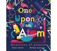 Once Upon an Atom: Questions of science