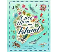 Once upon an Island: An Atlas of Islands from Around the World