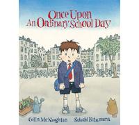 Once Upon an Ordinary School Day
