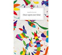 Once upon our time. Life is a Story - story.one