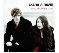 Once We Were Gods by Mara & David