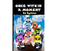 Once Within a Moment