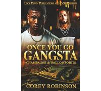 Once You Go Gangsta: Champagne & Hallowpoints