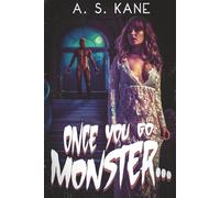 Once You Go Monster: Five Spicy Tales of Erotic Horror