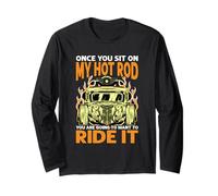 Once You Sit On My Hot Rod You Are Going To Want To Ride It Maglia a Manica