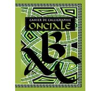 Onciale: Cahier de calligraphie