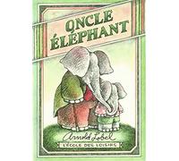 Oncle Eléphant: (édition luxe)