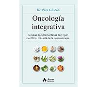 Oncología integrativa: Terapias complementarias para el cáncer con rigor científico, más allá de la quimioterapia