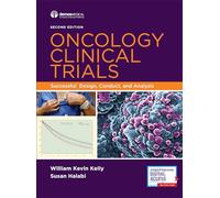Oncology Clinical Trials: Successful Design, Conduct, and Analysis