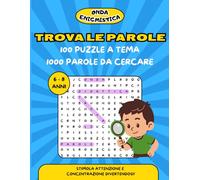 ONDA ENIGMISTICA - TROVA LE PAROLE PER BAMBINI: 100 schemi e 1000 parole da cercare | Un libro di enigmistica educativa con giochi divertenti per stimolare logica, attenzione e concentrazione