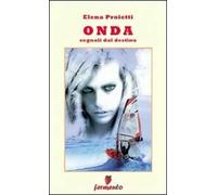 Onda. Segnali dal destino