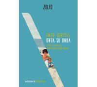 Onda su onda. Storie e canzoni nell'estate degli italiani