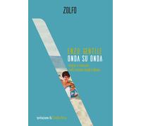 Onda su onda. Storie e canzoni nell'estate degli italiani - Gentile Enzo