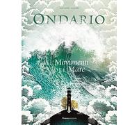 Ondario. I movimenti del mare. Ediz. a colori