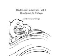 Ondas de Hamonshū, vol. I: Cuaderno de trabajo